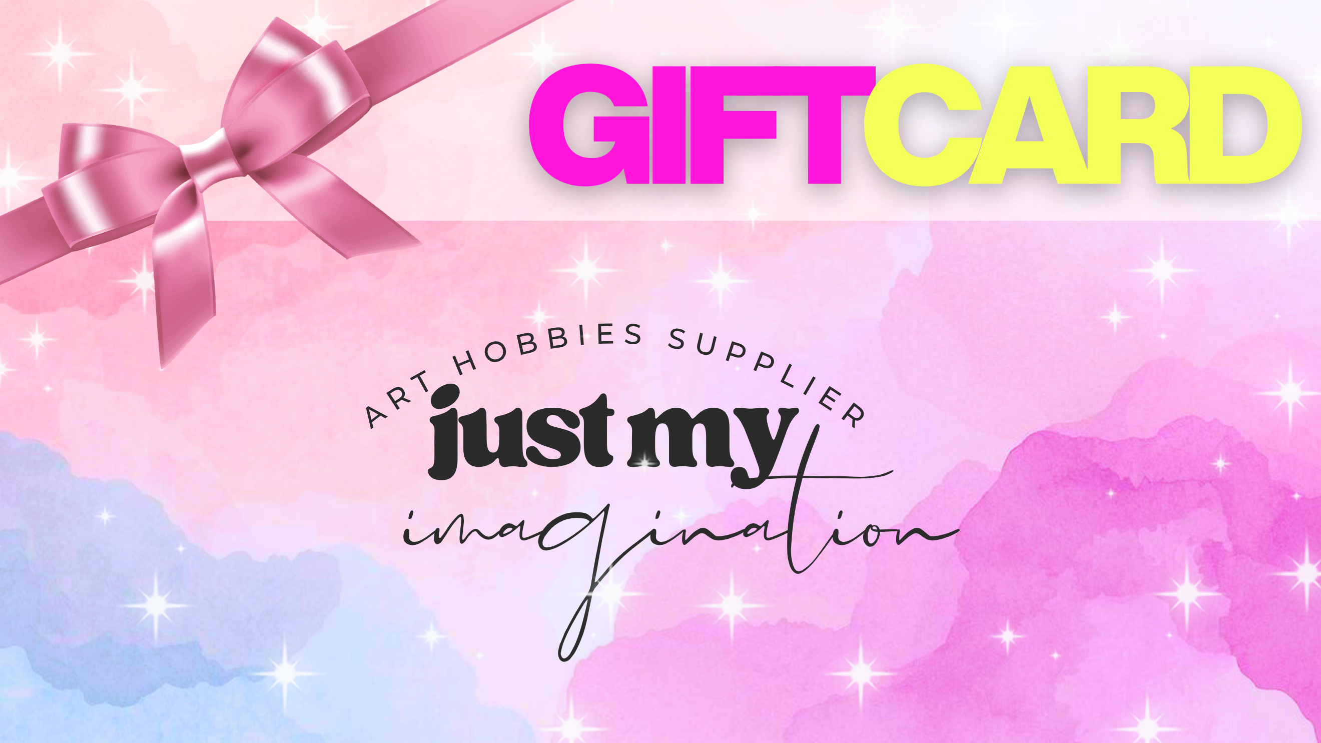 *Just My Imagination Gift Card